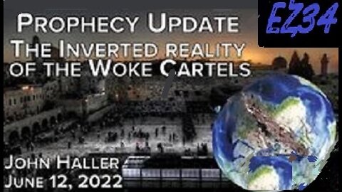 (NEW) 06/12/2022_ John Haller's Prophecy Update "The Inverted Reality of the Woke Cartels"