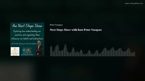 Next Steps Show with host Peter Vazquez