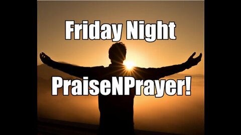 Project Children Rescue (PCR). Friday Night PraiseNPrayer. Sep 16, 2022