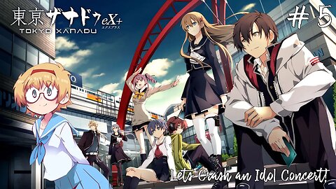 Tokyo Xanadu eX+ : Lets Crash an Idol Concert!