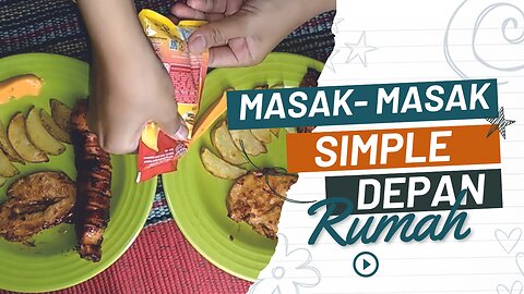 MASAK DI HALAMAN RUMAH | MASAK SIMPEL SAAT CAMPING