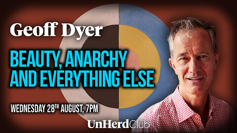 Beauty, Anarchy and Everything Else with Geoff Dyer