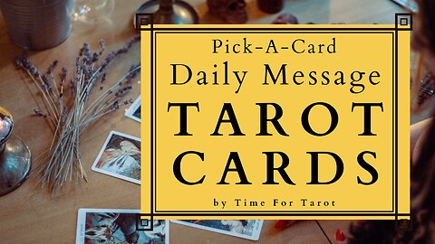 Tarot Card Reading - Pick-A-Card Daily Message