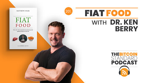 201. Fiat Food with Dr. Ken Berry