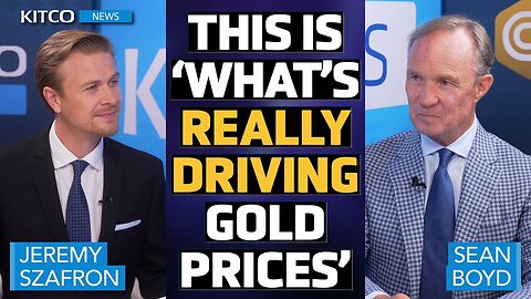 What’s Really Driving Gold’s Rally and Its Role in Arctic Defense - Sean Boyd