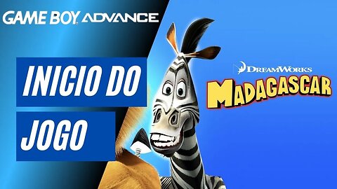 MADAGASCAR - INÍCIO DO JOGO (GBA)