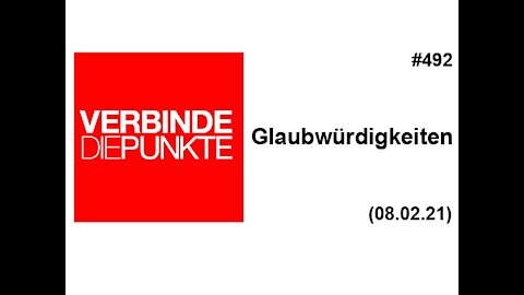 Verbinde die Punkte 492 - Glaubwürdigkeiten (08.02.2021)