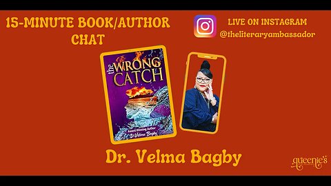 The 15 Minute Book/Author Chat with Dr Velma Bagby