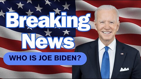 Who Is Joe Biden? The Story Behind the 46th President!