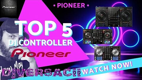 Top 5 Pioneer DJ Controller's