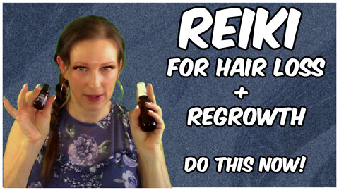 Reiki For Hair Loss And Recovery l Personal Experience + Best Tips For Regrowth