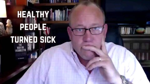 Healthy People Turned Sick: Debilitating Injuries After Taking the COVID Jab- Dr Pierre Kory- 9/2022