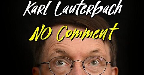 Karl Lauterbach - No Comment!