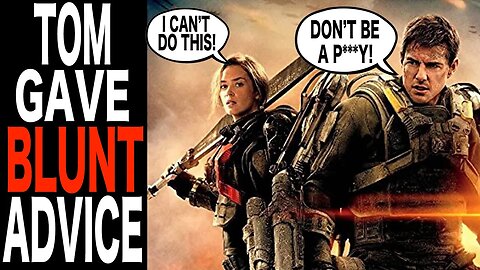 Emily Blunt Reveals Tom Cruise Told Her To 'STOP BEING A P***Y' On Edge of Tomorrow During Filming!