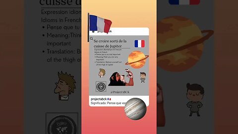🇫🇷 Idioms in French/Expression idiomatique en Français-Se croire sorti de lacuisse de Jupiter