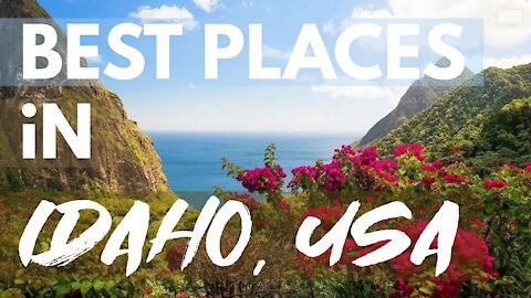 Plan A Road Trip To Idaho - Best Places In Idaho