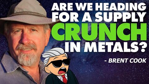 Are We Heading For A Supply Crunch In Metals? Silver & Gold Outlook - Brent Cook