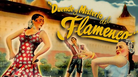 Duende y misterio del flamenco (1952) - Edgar Neville - Documental - Musical - Flamenco