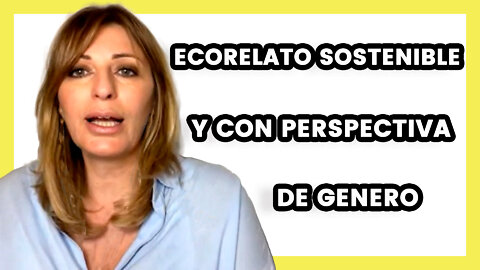 Un ECORELATO Sostenible con Perspectiva de Genero