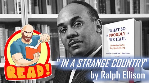 "IN A STRANGE COUNTRY"--What Ralph Ellison teaches us about race and national identity.