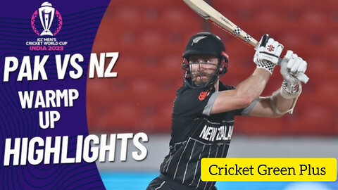 Pakistan vs New Zealand Warm up Match Highlights -Icc Cricket World Cup 2023