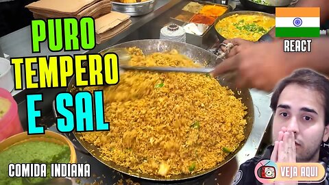 Esse MEXIDÃO INDIANO NÃO É PARA HIPERTENSOS! Reagindo a COMIDAS DE RUA INDIANAS | Veja Aqui Reacts