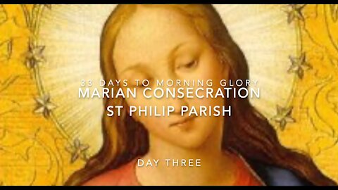 Marian Consecration - Day 3