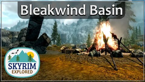 Bleakwind Basin | Skyrim Explored