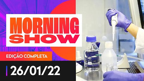 ALTA COVID / POLÍTICA CRISTÃ - MORNING SHOW - 26/01/22