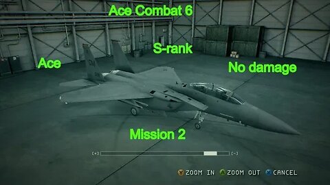 Ace Combat 6 Mission 2, Ace, S-Rank, No Damage, F-15E only