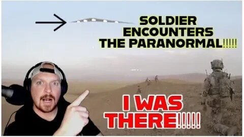 BOTH OF US EXPERIENCED THE SAME THING!!!! US SOLDIERS ENCOUNTER PARANORMAL PHENOMENA ON MISSION!!!