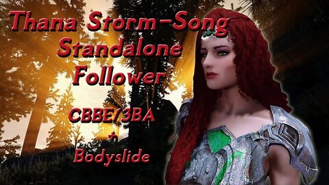 Skyrim - Thana Storm-Song Standalone Follower - CBBE/3BA + Bodyslide