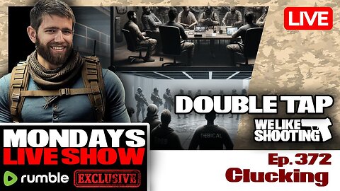 Clucking - Double Tap 372 (Gun Podcast)