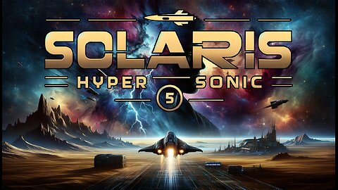 Solaris Hyper Sonic 5 - Short Film