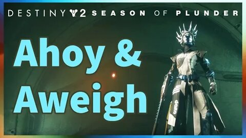 Ahoy & Aweigh | Destiny 2