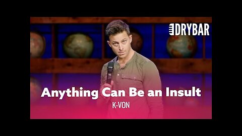 Women Can Make Anything An Insult. K-von - Full Special