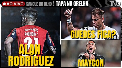 ALAN RODRÍGUEZ NA MIRA | ROGER GUEDES FICA | COLETIVA LUXA | MAYCON DE SAÍDA | 11 DIAS POR LUAN