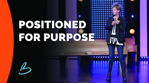 Positioned For Purpose