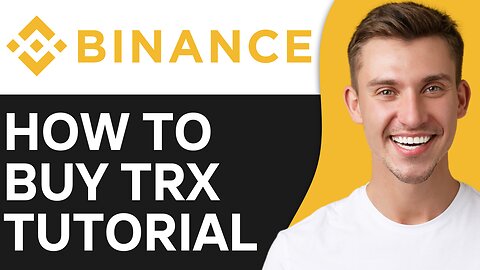 HOW TO BUY TRON TRX ON BINANCE