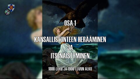 Osa 1. Kansallistunteen herääminen ja itsenäistyminen (Suomen itsenäisyyden aikakaudet)