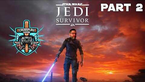 Star Wars Jedi: Survivor with Crossplay Gaming! Part 2