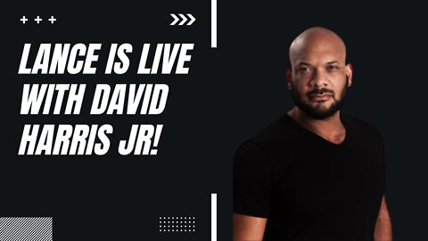 Lance is LIVE with David Harris JR! | Lance Wallnau