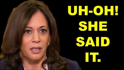 Kamala said THIS in public!!