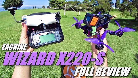 Eachine WIZARD X220S FPV - Full Review - [Unboxing / Inspection / Flight-CRASH! Test / Pros & Cons]