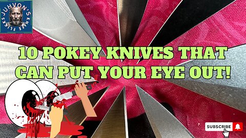 10 Pokey Knives that can put Your Eye Out!