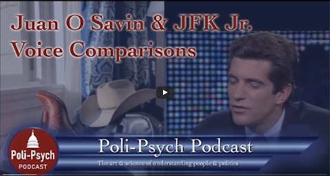 Juan O Savin & JFK Jr. Voice Comparisons