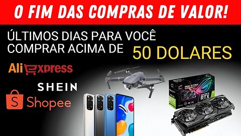 Tudo será taxado, e se for acima de $ 50 dólares, poderá mais que dobrar! Compre hoje mesmo!