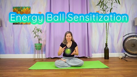 Energy Ball Sensitization