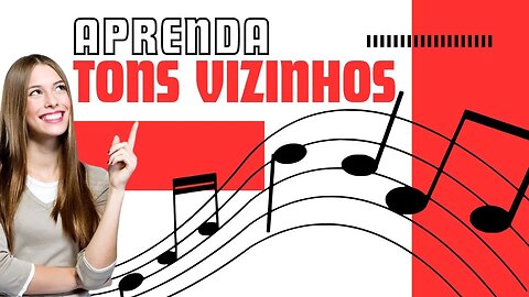 Aprenda TUDO sobre os TONS VIZINHOS | TEORIA MUSICAL