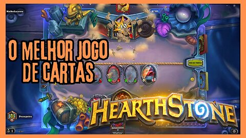 O melhor jogo de cartas de todos | HEARTHSTONE | Paciência, habilidade e muita estratégia